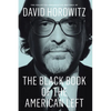 The Black Book of the American Left: The Collected Conservative Writings of David Horowitz - Paperback