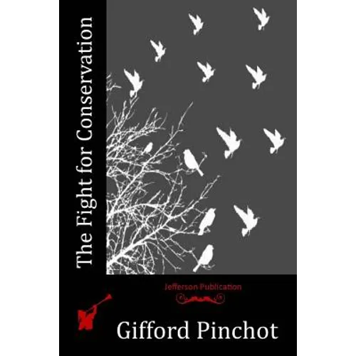The Fight for Conservation - Paperback