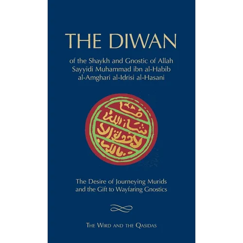 The Diwan of Shaykh Muhammad ibn al-Habib: The Wird and the Qasidas - Hardcover