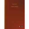 A Deal in Wheat - Paperback