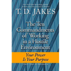 Ten Commandments of Working in a Hostile Environment: Your Power Is Your Purpose - Paperback