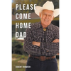 Please Come Home Dad - Paperback