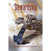 Stewardship: The Proven Path - Hardcover