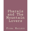 Pharais and The Mountain Lovers - Paperback