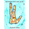 Between This Girl and Me - Paperback