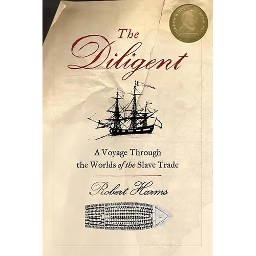 The Diligent: Worlds of the Slave Trade - Paperback