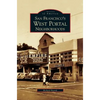 San Francisco's West Portal Neighborhoods - Hardcover
