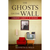 The Ghosts on the Wall: A Grandson's Memoir of the Holocaust - Paperback