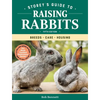 Storey's Guide to Raising Rabbits, 5th Edition: Breeds, Care, Housing - Hardcover