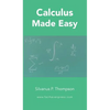 Calculus Made Easy - Hardcover