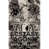 The Ecstasy of Agony - Paperback