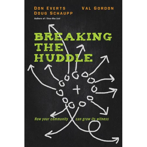 Breaking the Huddle: How Your Community Can Grow Its Witness - Paperback