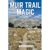 Muir Trail Magic - Paperback