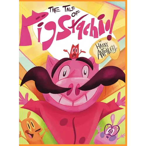 The Tale of Pigstachio - Hardcover