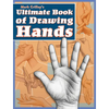 Mark Crilley's Ultimate Book of Drawing Hands - Paperback