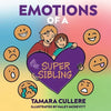 Emotions of a Super Sibling - Paperback