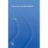 Economics of the Black Market - Paperback