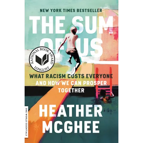 The Sum of Us: What Racism Costs Everyone and How We Can Prosper Together - Paperback