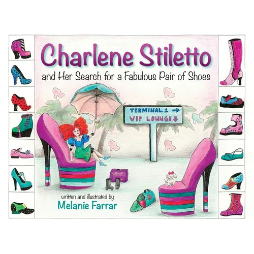 Charlene Stiletto and Her Search for a Fabulous Pair of Shoes - Paperback