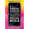 Social Warming: How Social Media Polarises Us All - Paperback