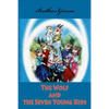 The Wolf and the Seven Young Kids - Paperback