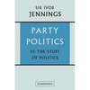 Party Politics: Volume 3, the Stuff of Politics - Paperback