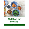 Nutrition for the Eye - Hardcover