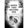 When Two Become One: One Man's Journey - Paperback