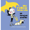 My Yellow Umbrella / Mi Paraguas Amarillo - Paperback