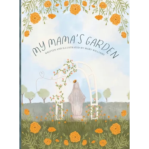 My Mama's Garden - Hardcover