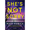 She's Not Sorry: A Psychological Thriller - Hardcover