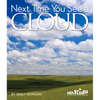 Next Time You See a Cloud - Paperback