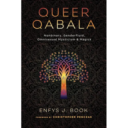 Queer Qabala: Nonbinary, Genderfluid, Omnisexual Mysticism & Magick - Paperback