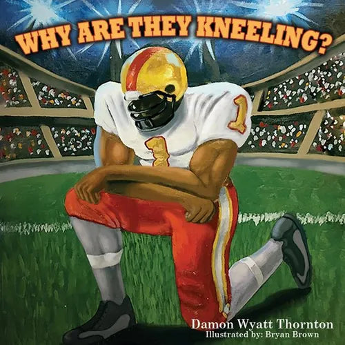 Why Are They Kneeling? - Paperback