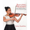 Amazing Violinist: Violin Method Volume 1 - Paperback