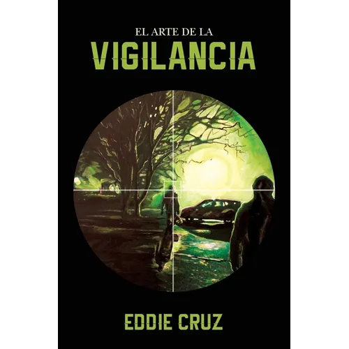 El Arte de la Vigilancia - Paperback
