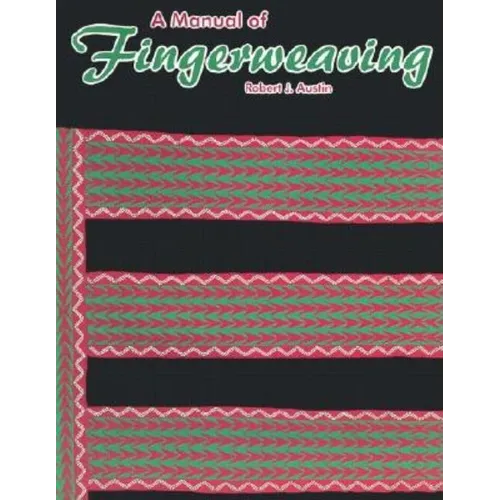 A Manual of Fingerweaving - Paperback