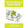 Do You Know a Good Expert?: Lawyers Tell Psychiatrists What They Want - Paperback