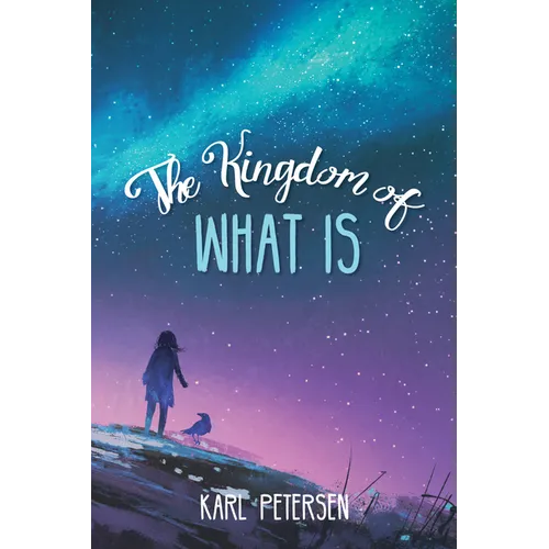 The Kingdom of What Is - Paperback