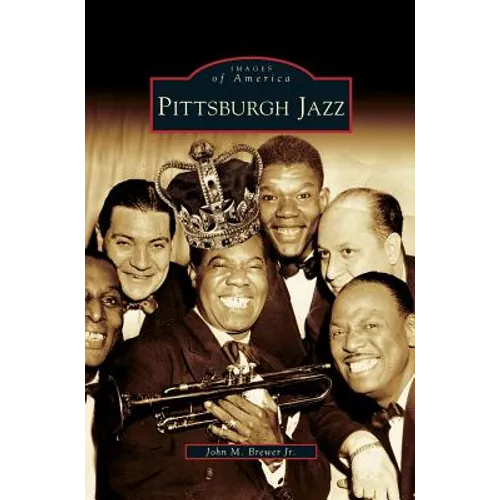 Pittsburgh Jazz - Hardcover