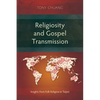 Religiosity and Gospel Transmission: Insights from Folk Religion in Taipei - Paperback