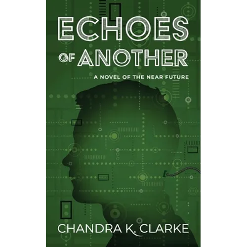 Echoes of Another: A Novel of the Near Future - Paperback