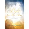 Light for Our Way: Messages of Hope & Inspiration from God's Word - Paperback