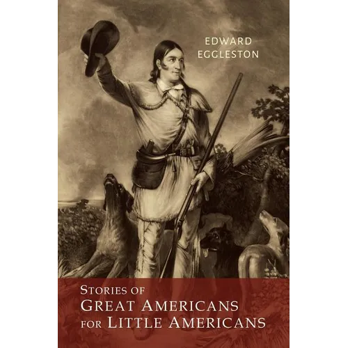 Stories of Great Americans for Little Americans - Paperback