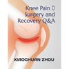 Knee Pain 、Surgery and Recovery Q&A - Paperback