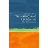 Thinking and Reasoning: A Very Short Introduction - Paperback