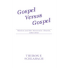 Gospel Versus Gospel - Hardcover