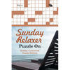 Sunday Relaxer Puzzle On Vol 4: Sunday Crossword Puzzle Edition - Paperback