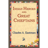 Indian Heroes and Great Chieftains - Paperback