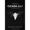 Unveiling Cicada 3301: An Internet Mystery - Paperback